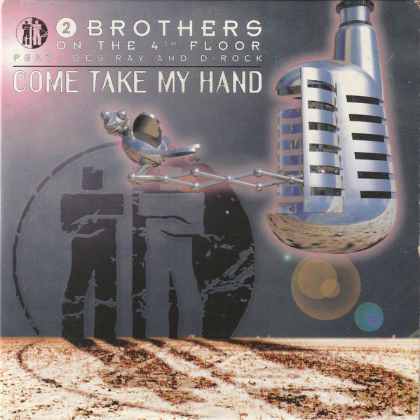 2 Brothers on the 4th Floor - Come Take My Hand (Radio Version) (1995)