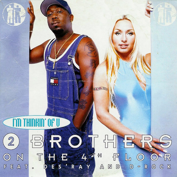 2 Brothers on the 4th Floor - I'm Thinkin' of U (Radio Version) (1997)