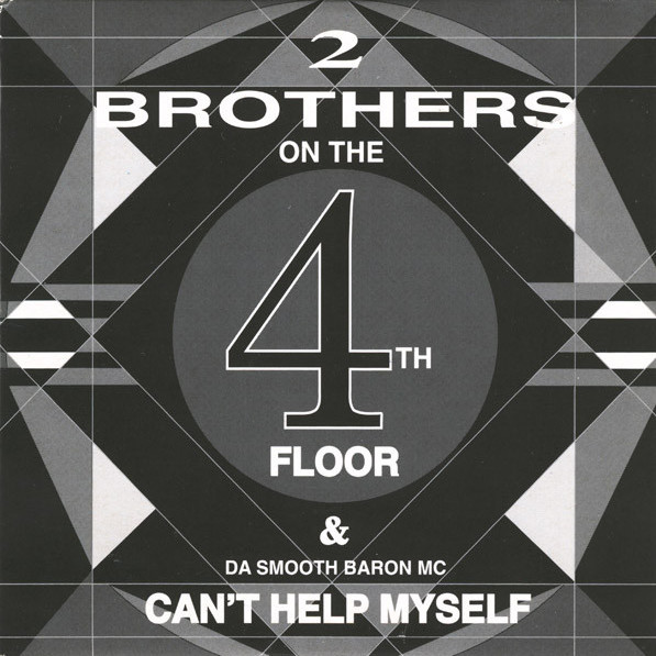 2 Brothers on the 4th Floor & Da Smooth Baron MC - Can't Help Myself (Extended Radio Mix) (1990)