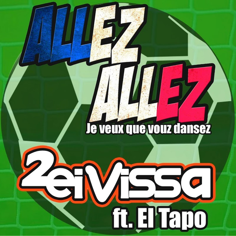 2 Eivissa - Allez Allez! Je Veux Que Vous Dansez (Radio Edit) (2016)