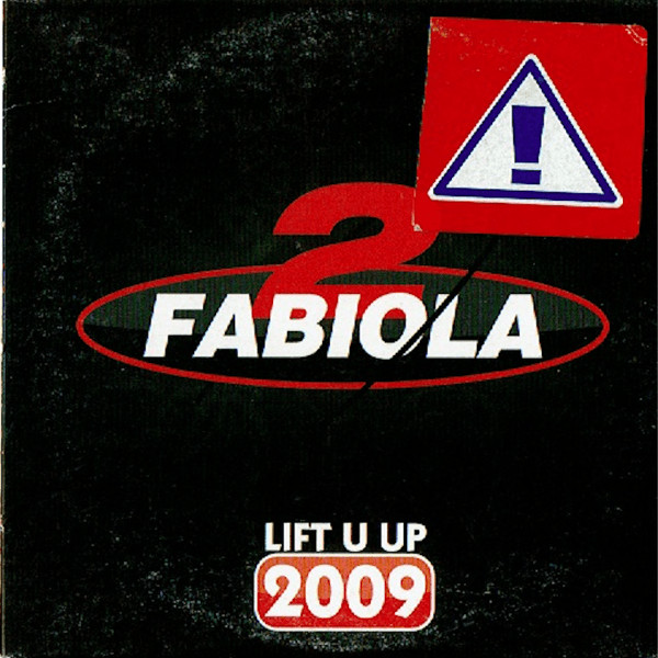 2 Fabiola - Lift U Up 2009 (Radio Edit) (2009)