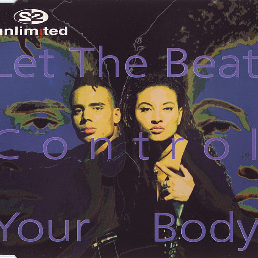2 Unlimited - Let the Beat Control Your Body (Airplay Edit) (1994)