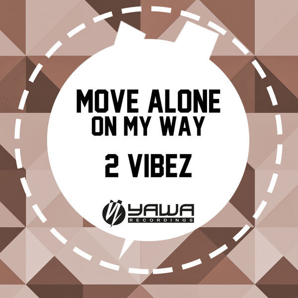 2 Vibez - Move Alone (Radio Edit) (2009)