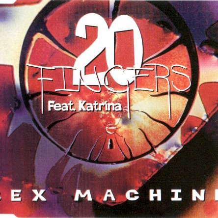 20 Fingers Feat Katrina - Sex Machine (Club Mix) (1995)