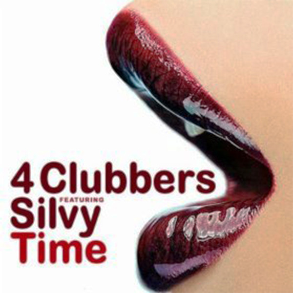 4 Clubbers feat. Silvy - Time (The Hitmen Remix Cut) (2007)