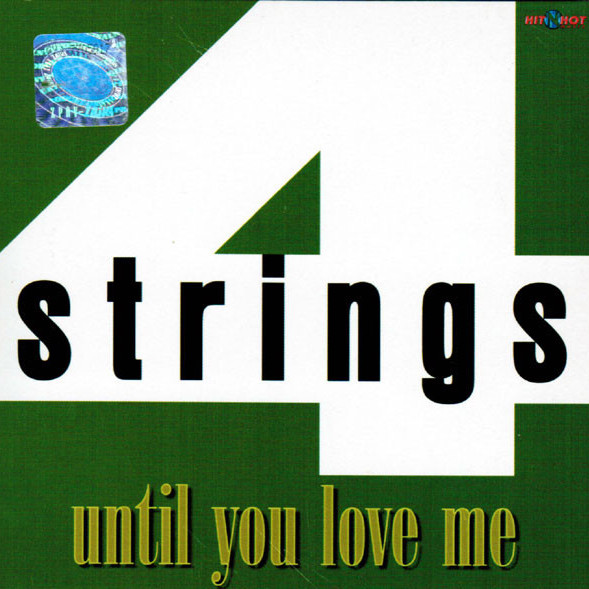 4 Strings - Until You Love Me (The Essence Alternative Radio Edit) (2005)