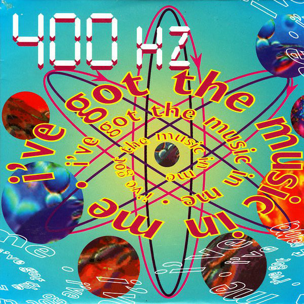 400 Hz - I've Got the Music in Me (100 Hz Acd Mix) (1995)
