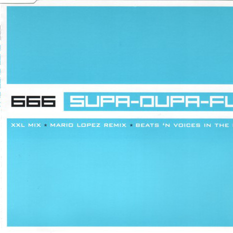 666 - Supa-Dupa-Fly (On Air Mix) (2001)
