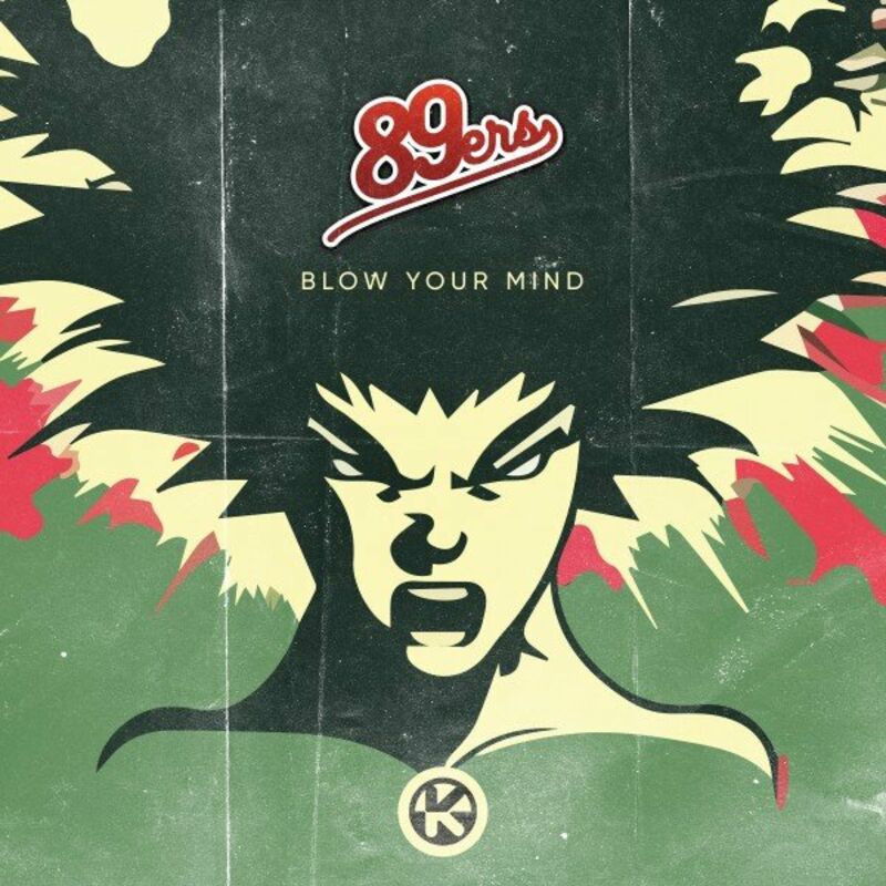 89ers - Blow Your Mind (2023)