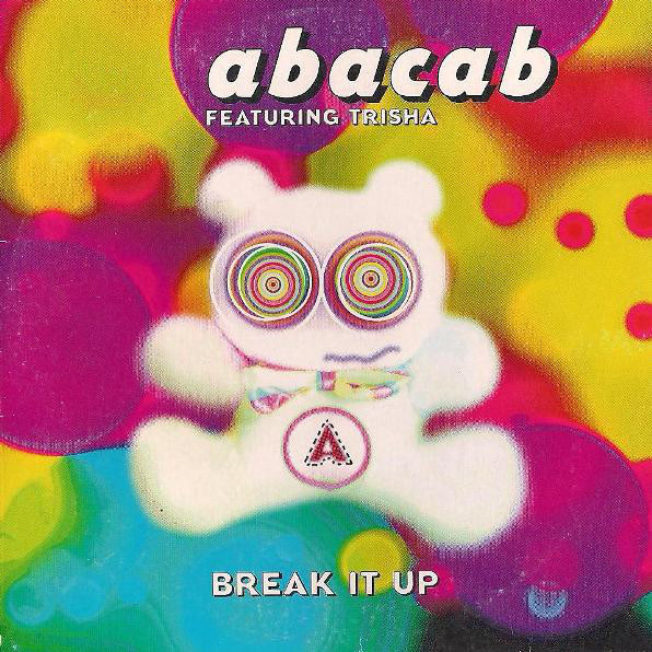 Abacab Featuring Trisha - Break It Up (Edit Radio) (2000)
