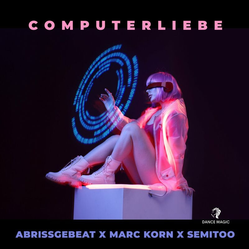 Abrissgebeat, Marc Korn & Semitoo - Computerliebe (2022)