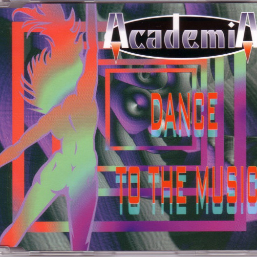 Academia - Dance to the Music (Radio Mix) (1995)