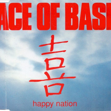 Ace of Base - Happy Nation (Radio Edit) (1993)