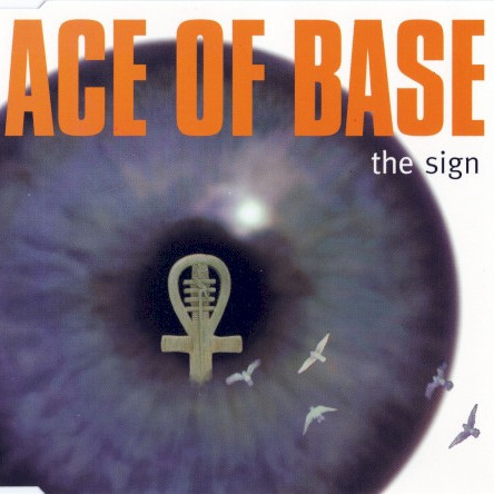 Ace of Base - The Sign (Radio Edit) (1993)