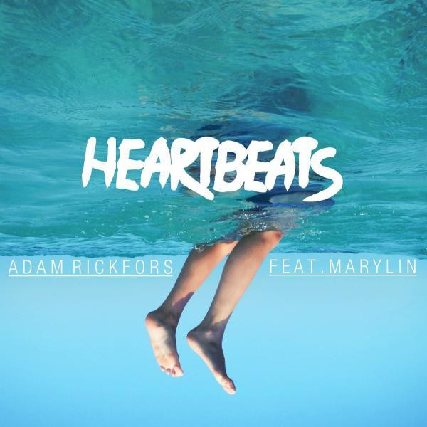Adam Rickfors feat. Marylin - Heartbeats (Radio Edit) (2015)