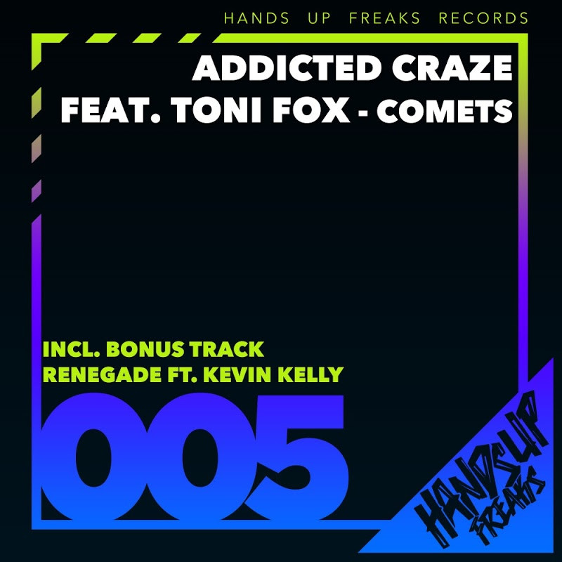 Addicted Craze Ft Toni Fox - Comets (Radio Edit) (2016)
