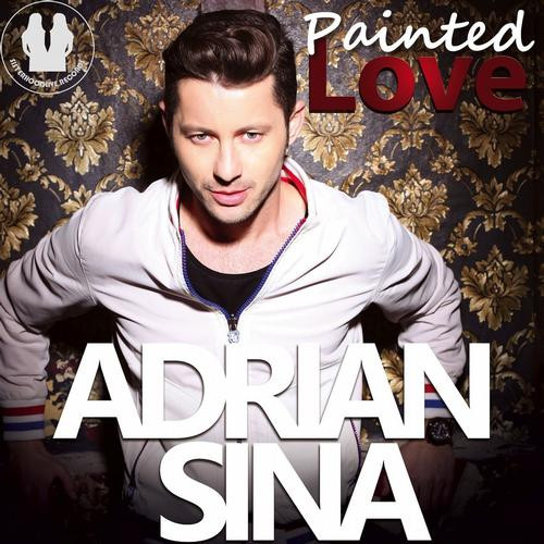 Adrian Sina - Painted Love (Original Edit) (2012)