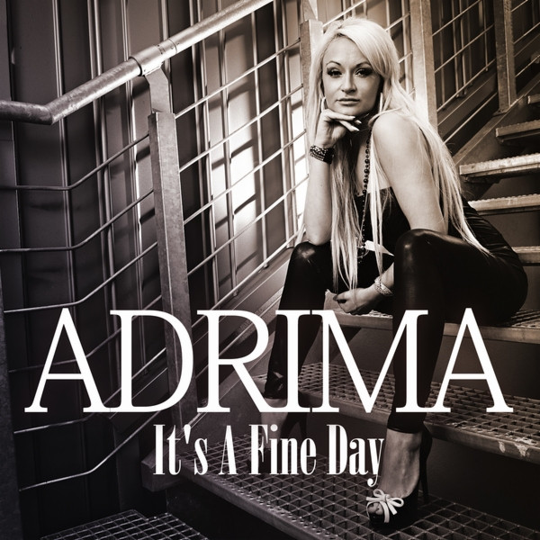 Adrima - It's a Fine Day (Club Edit) (2014)