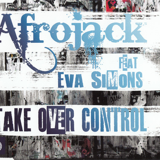 Afrojack Feat Eva Simons - Take Over Control (UK Radio Edit) (2011)