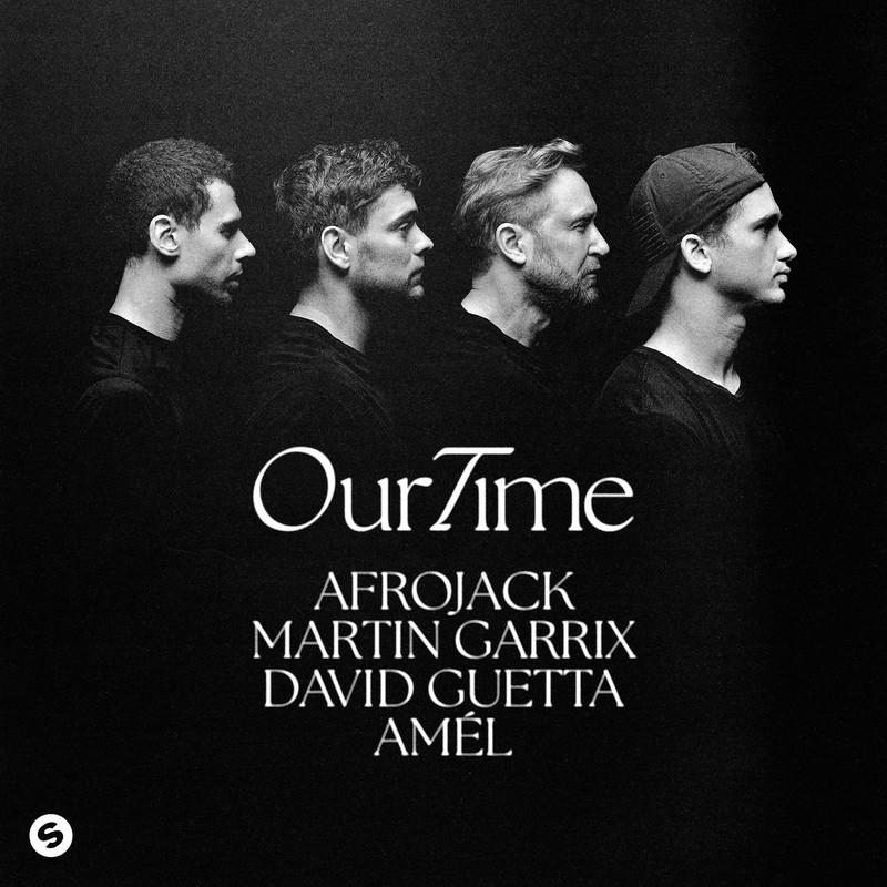 AFROJACK, Martin Garrix, David Guetta & Amel - Our Time (2025)