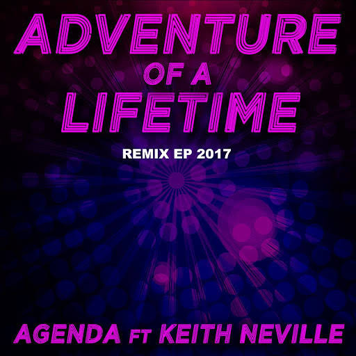 Agenda - Adventure of a Lifetime 2017 (Feat Keith Neville) (Kramer & Wag Edit Instrumental) (2017)