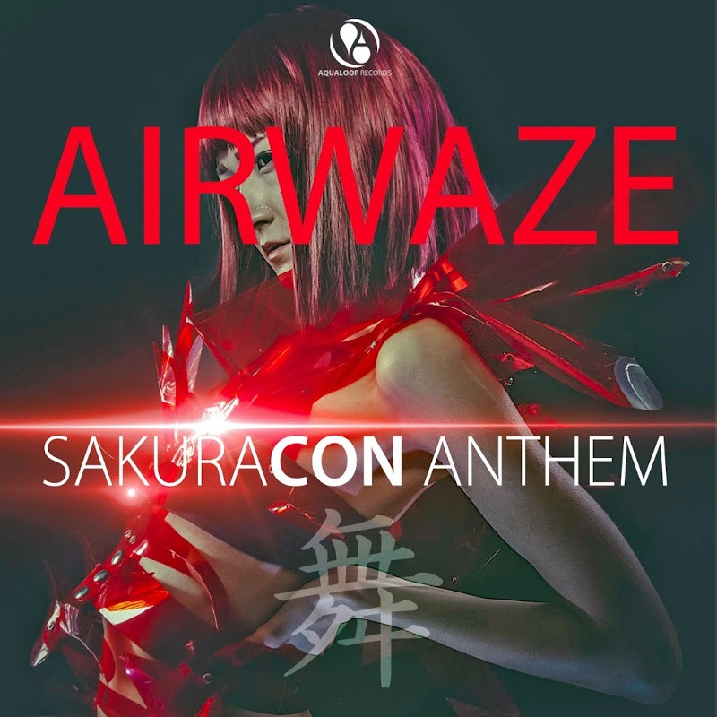 Airwaze - Sakuracon Anthem (Short Mix) (2017)