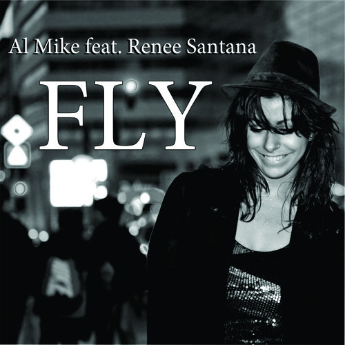 Al Mike feat. Renee Santana - Fly (Christian Green & Al Mike Radio Edit) (2013)