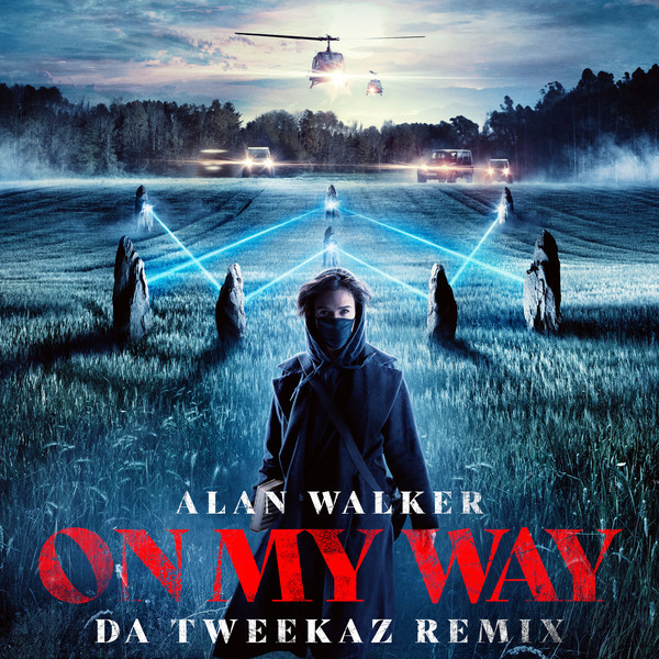 Alan Walker, Sabrina Carpenter & Farruko - On My Way (Da Tweekaz Remix) (2019)