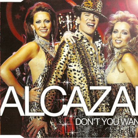 Alcazar - Don't You Want Me (Almighty Radio Edit) (2002)