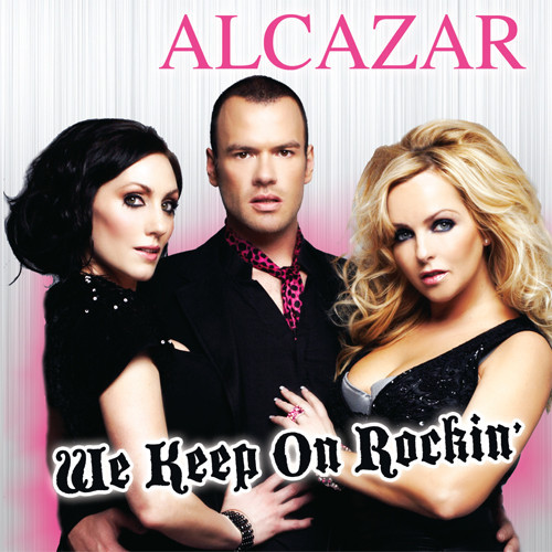 Alcazar - We Keep on Rockin' (Radio Edit) (2008)