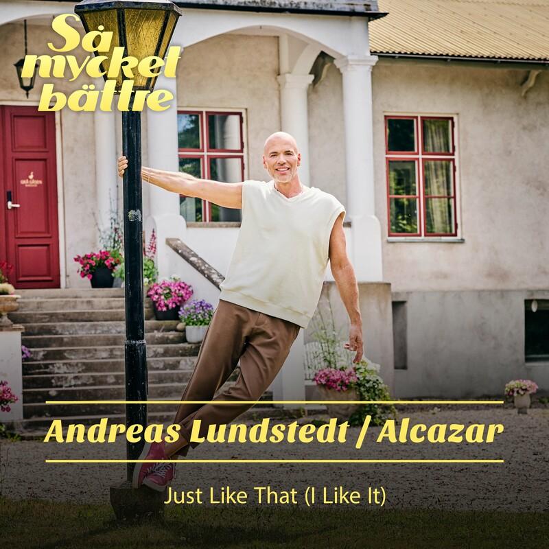 Alcazar feat. Andreas Lundstedt, Annikafiore, Lina Hedlund & Tess Merkel - Just Like That (I Like It) (2024)