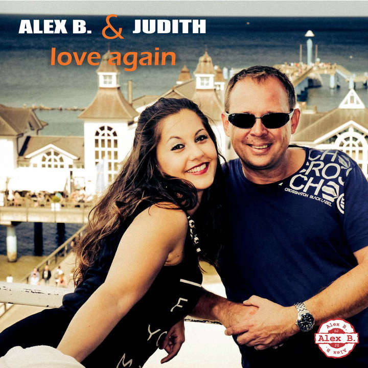 Alex B. & Judith - Love Again (Radio Edit) (2014)
