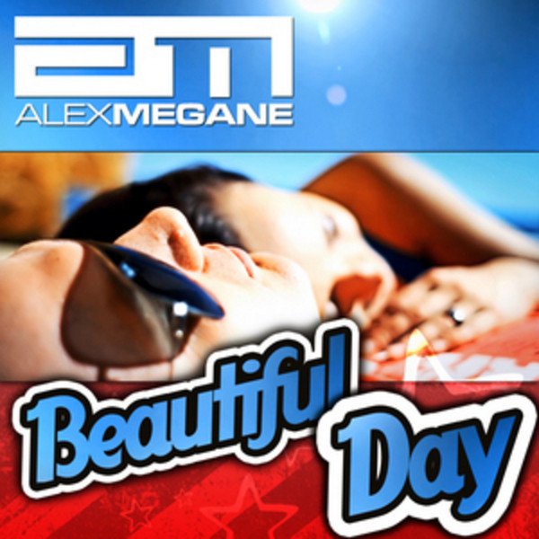 Alex Megane - Beautiful Day (Newdance Edit) (2012)