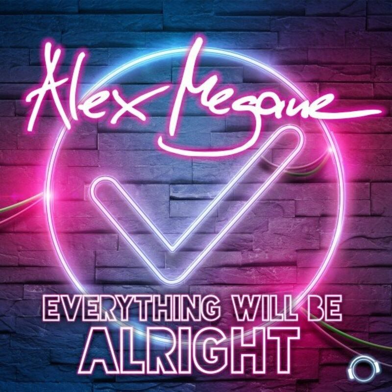 Alex Megane - Everything Will Be Alright (2023)