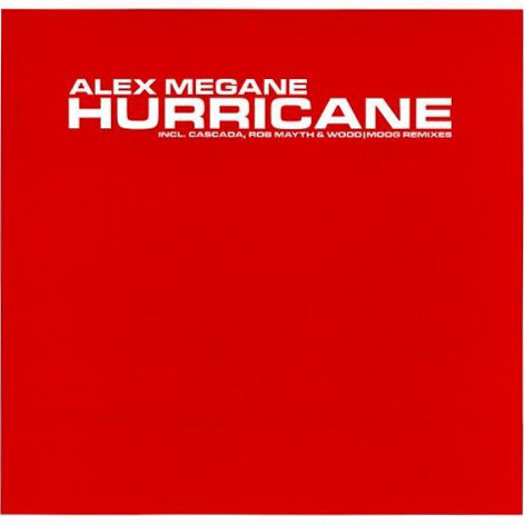 Alex Megane - Hurricane (Rob Mayth Radio Cut) (2005)