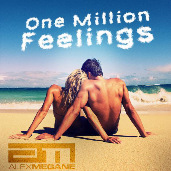 Alex Megane - One Million Feelings (Newdance Edit) (2011)