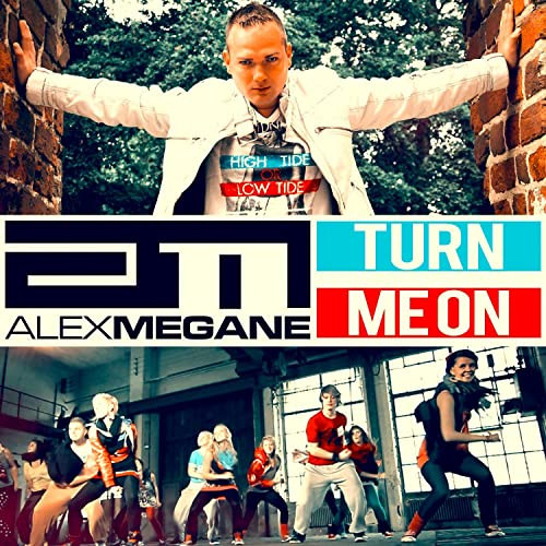Alex Megane - Turn Me On (Original Edit) (2012)