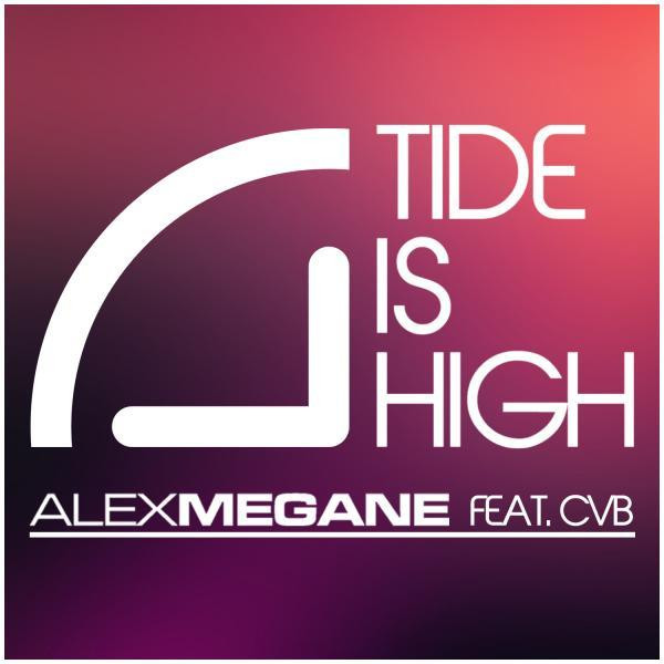 Alex Megane feat. Cvb - Tide Is High (Newdance Edit) (2014)
