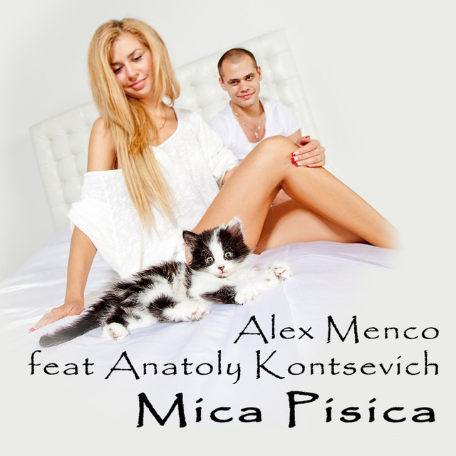 Alex Menco feat. Anatoly Kontsevich - Mica Pisica (Radio Edit) (2011)