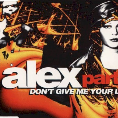 Alex Party - Don't Give Me Your Life (Classic Mix) (1994)