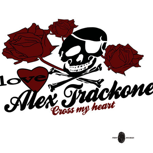 Alex Trackone - Cross My Heart (2008)