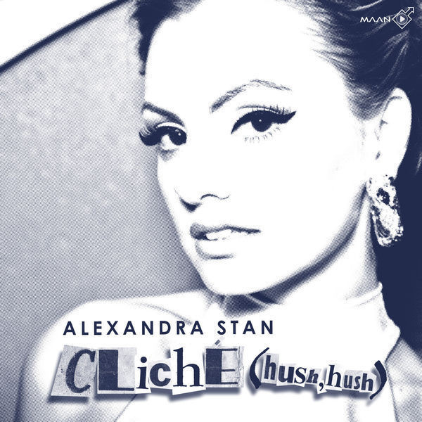 Alexandra Stan - Cliche (Hush Hush) (2013)