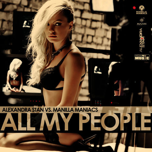 Alexandra Stan vs. Manilla Maniacs - All My People (Fedo Mora and Oki Doro Radio Edit) (2013)