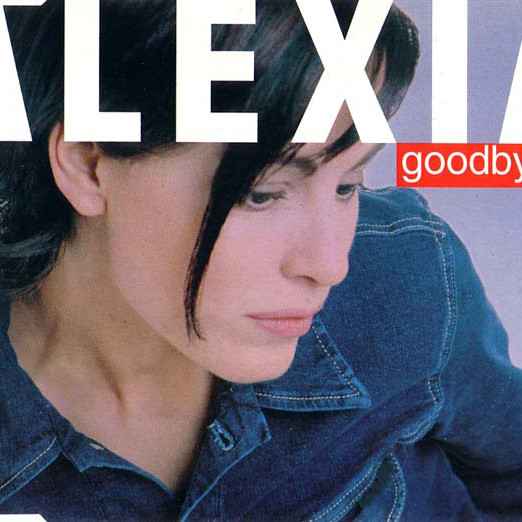 Alexia - Goodbye (Original Radio Edit) (1999)