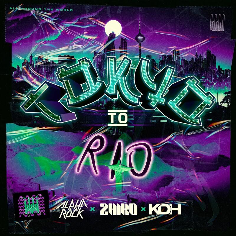 Alpharock X ZHIKO X KDH - Tokyo to Rio (2024)