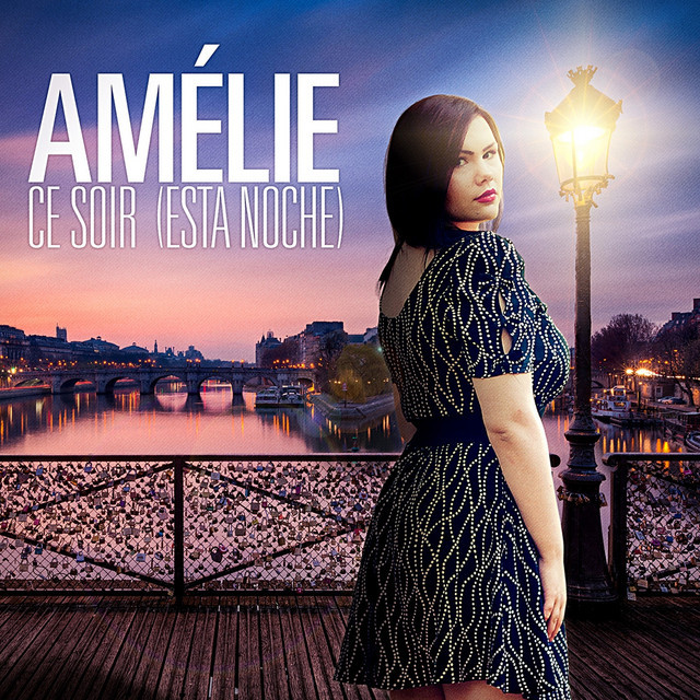 Amelie - Ce Soir (Esta Noche) (Radio Edit) (2013)