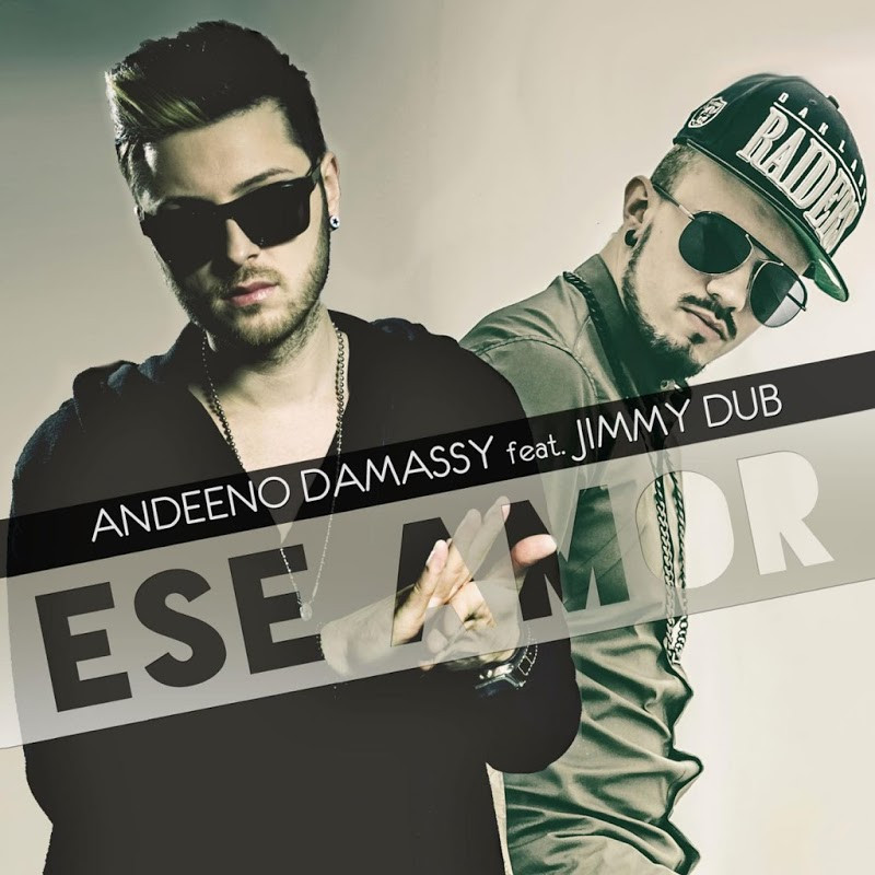 Andeeno Damassy Feat Jimmy Dub - Ese Amor (2015)