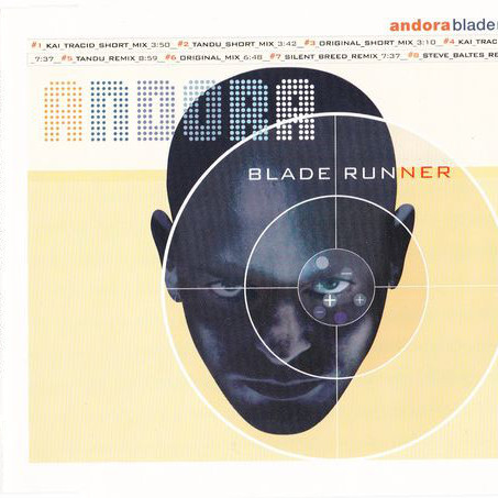 Andora - Blade Runner (Kai Tracid Short Mix) (1999)