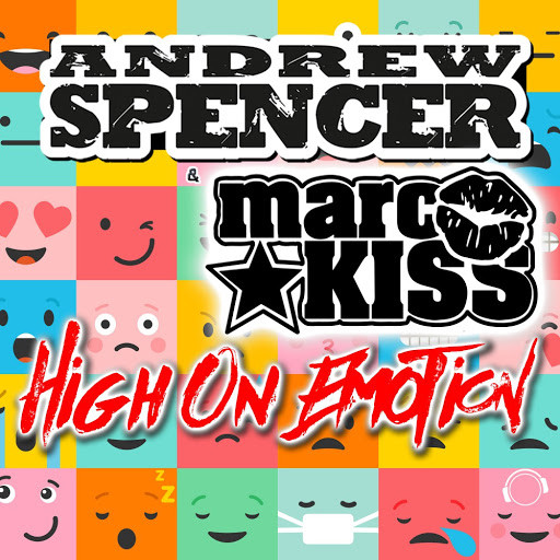 Andrew Spencer - High on Emotion (Radio Edit) (2017)