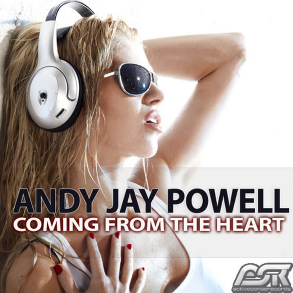 Andy Jay Powell - Coming from the Heart (Radio Edit) (2012)